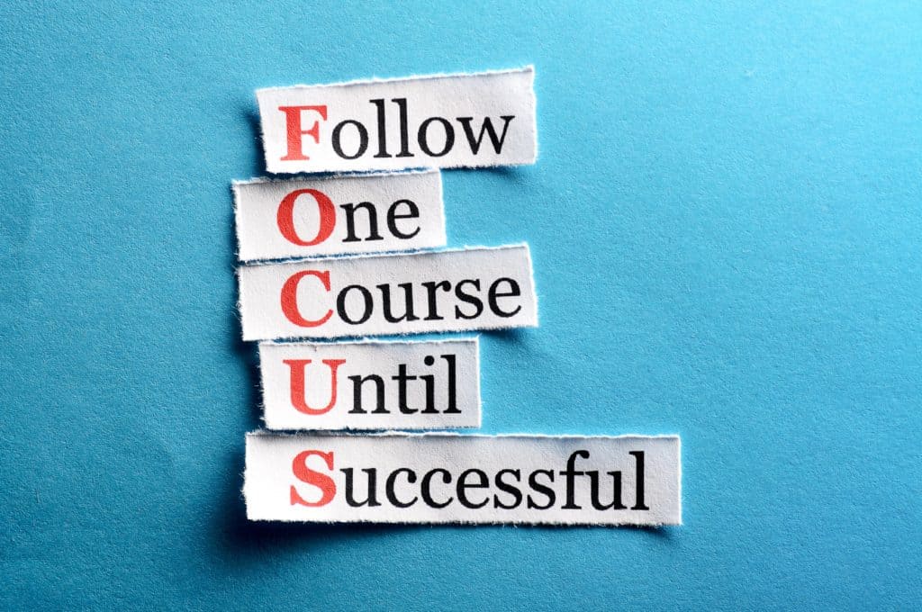 The power of focus. Follow One Course Until Completion 