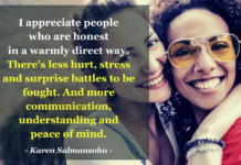 Why Honesty is Important in Friendship & How To Achieve that? Honesty Is Important - I appreciate people who are honest in a warmly direct way. There's less hurt, stress and surprise battles to be fought. And more communication, understanding and peace of mind. Karen Salmansohn