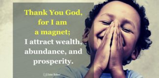 Top 10 Wealth and Abundance Affirmation To Create Your Dream Life Thank You God, for I am a magnet; I attract wealth, abundance, and prosperity.