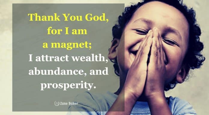 Top 10 Wealth and Abundance Affirmation To Create Your Dream Life Thank You God, for I am a magnet; I attract wealth, abundance, and prosperity.