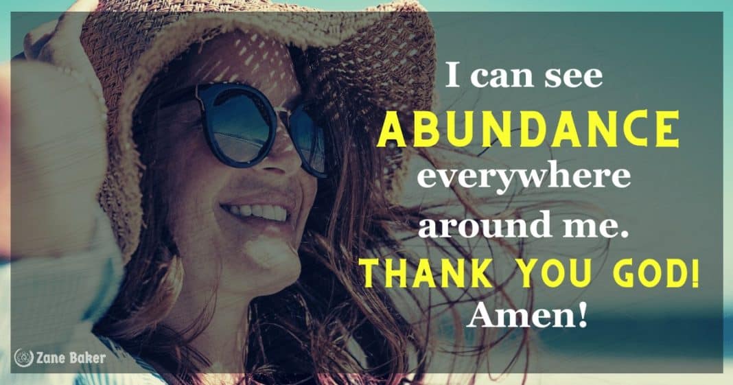 I can see abundance everywhere around me. Thank You God! Amen!