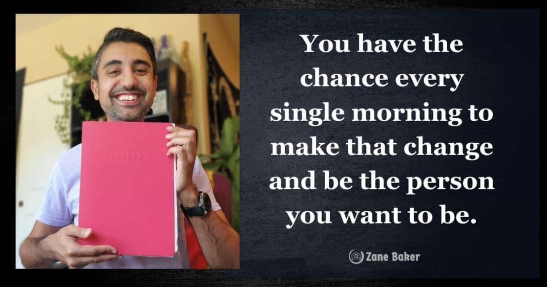 High Performance Planner You have the chance every single morning to make that change and be the person you want to be. Brendon Burchard