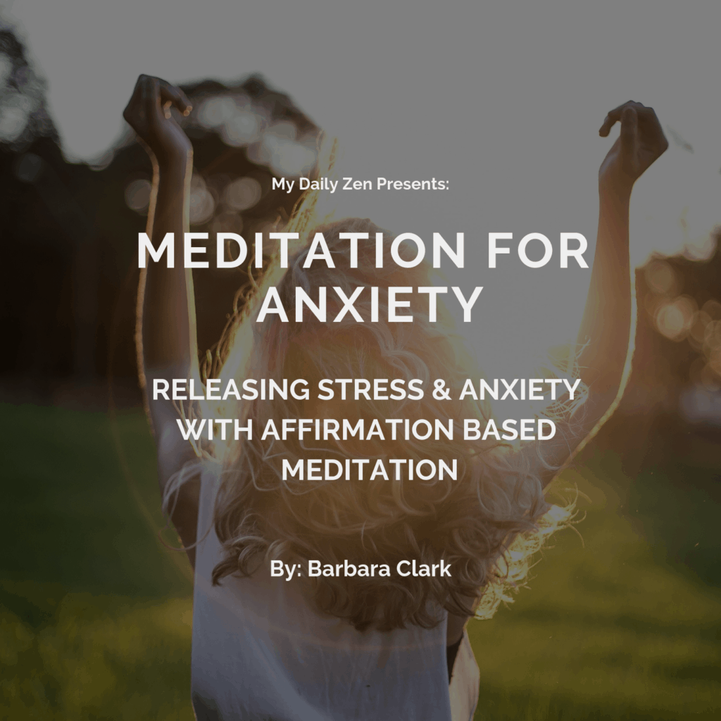 How To Reduce Stress And Anxiety With Affirmations Based Meditation