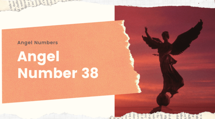 Why Do You Keep Seeing Angel Number 38 Repeatedly? Angel Number 38 Repeatedly