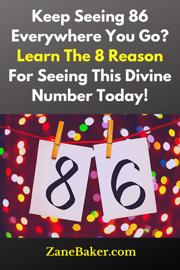 Angel Number 86 Meaning - 8 Reasons Why You're Seeing This Number - What Does The Number 86 Mean Pinterest