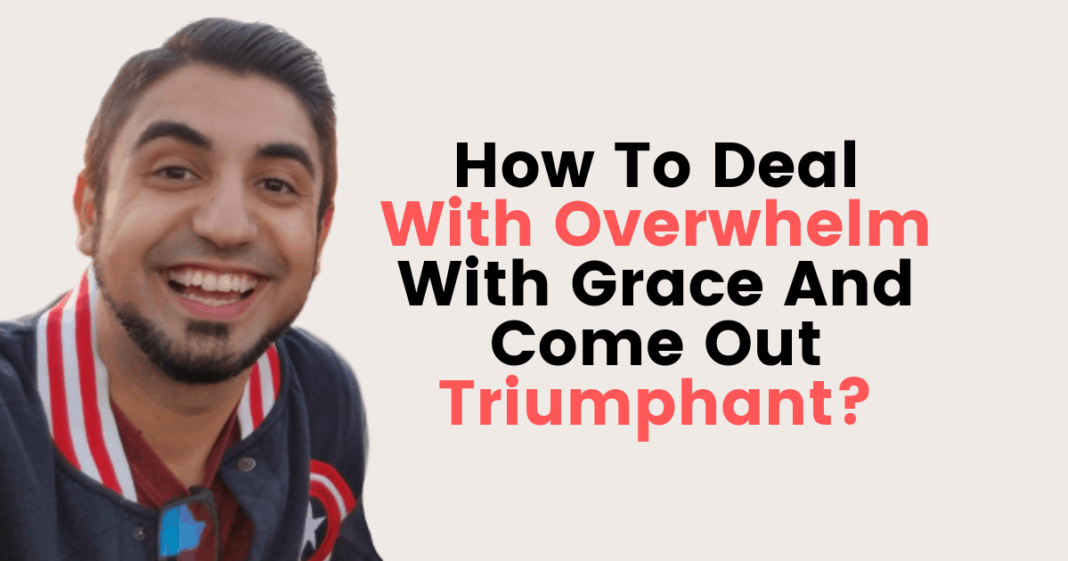 Deal With Overwhelm