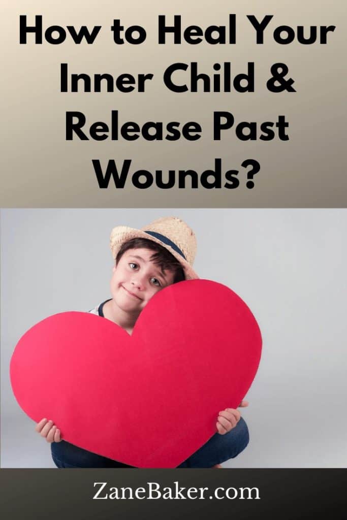 How to Heal Your Inner Child & Release Past Wounds?