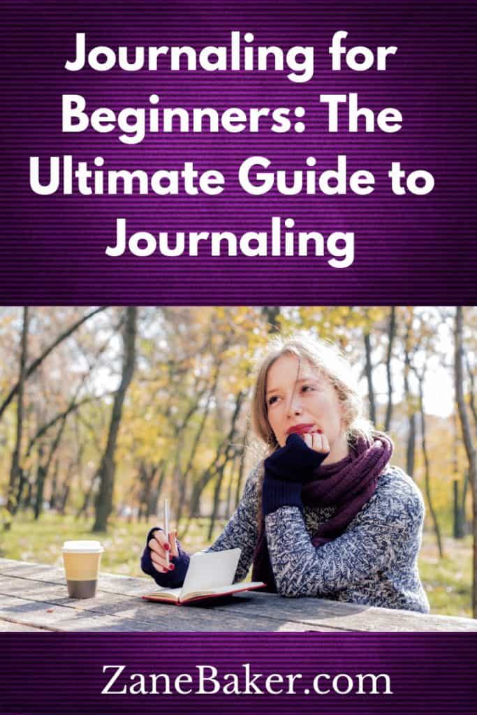 Journaling for Beginners: The Ultimate Guide to Journaling
