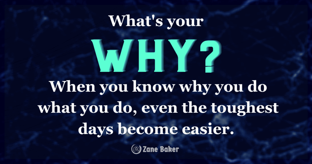 What's your why? 