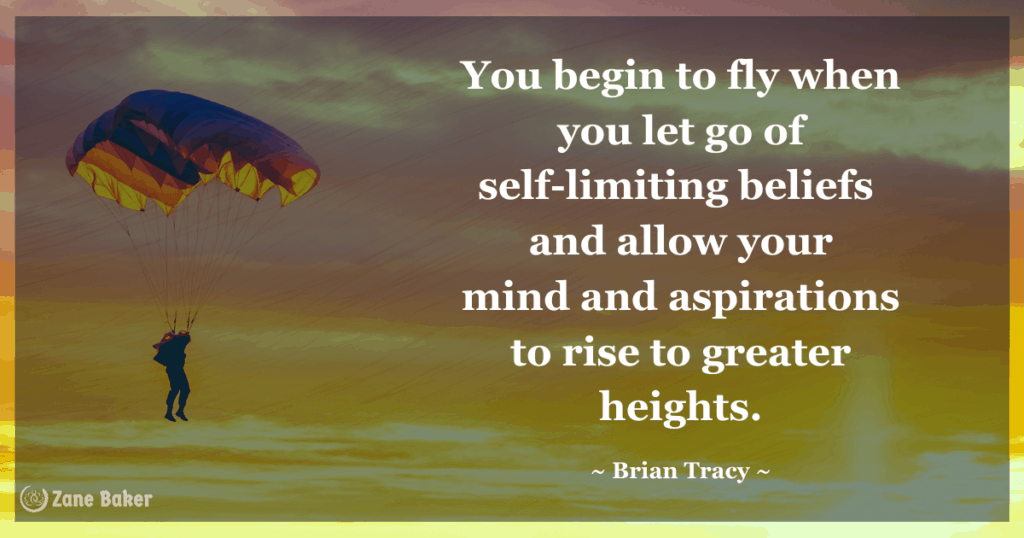 you begin to fly when you let go of
self-limiting beliefs and allow your
mind and aspirations to rise to greater heights. By Brian Tracy

Don't limit yourself and ignite your soul with these 10 inspiring quotes for the day.  You can go beyond your mind's limitations. 