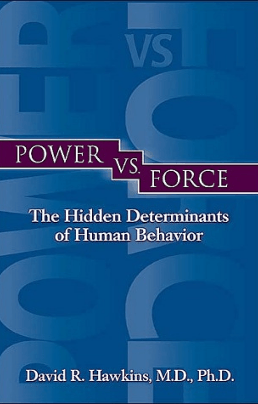 Power vs. Force by David R. Hawkins Book Recommendations 
