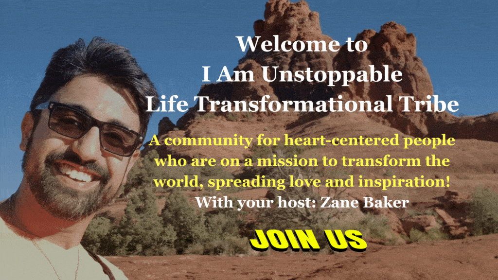 Welcome to The Unstoppables - Life Transformational Tribe - Services Zane Baker