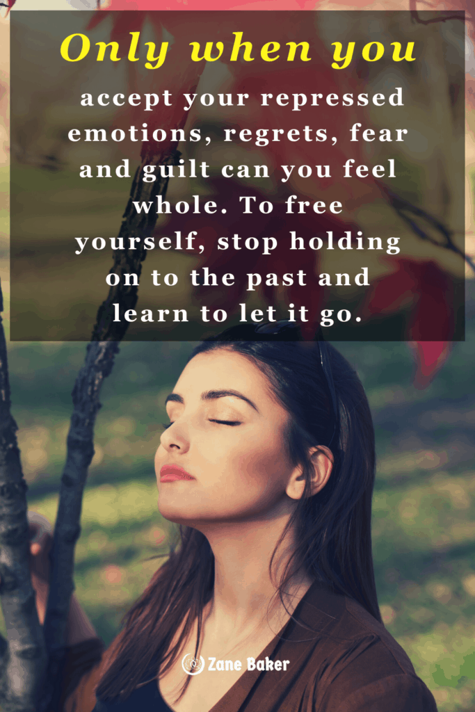 How to Let Go of Guilt and Free Yourself: Only when you accept your repressed emotions, regrets, fear and guilt can you feel whole. To free yourself, stop holding on to the past and learn to let it go. 