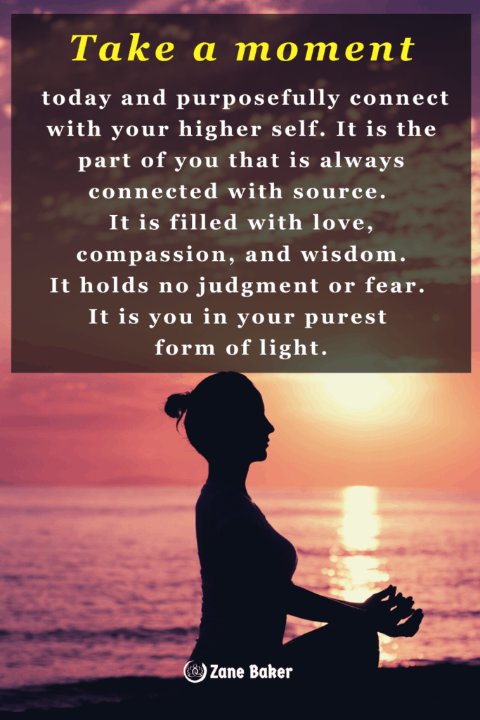 Take a moment today and purposefully connect with your higher self. It is the part of you that is always connected with source. It is filled with love, compassion, and wisdom it holds no judgment or fear. It is you in your purest form of light.