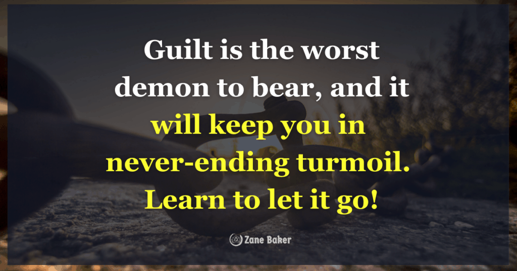 Many of us can benefit from learning how to deal with guilt.