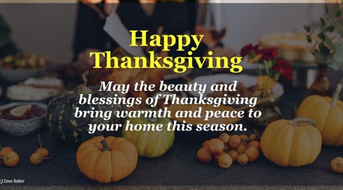Happy Thanksgiving Tribute: Sharing Thankful Moments With Those We Love! Happy Thanksgiving: May the beauty and blessings of Thanksgiving bring warmth and peace to your home this season.