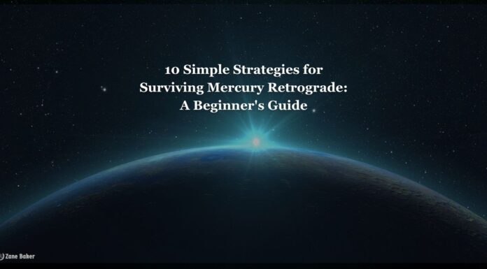 10 Easy-to-Understand Tips for Decoding the Wonders of Mercury Retrograde Understanding Mercury Retrograde: 10 Simple Strategies for Surviving Mercury Retrograde: A Beginner's Guide