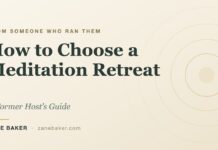 How to Choose a Meditation Retreat: A Former Host’s Guide
